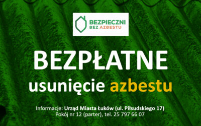 Darmowe usuwanie azbestu na terenie gminy Łuków.